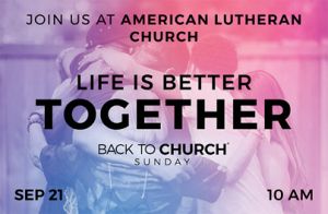 American Lutheran Church To Participate In 16th Back To Church Sunday